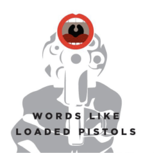 words-as-pistols